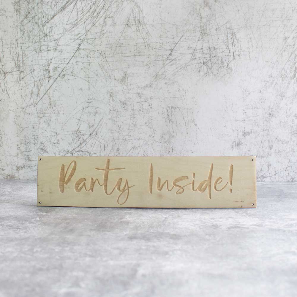 Party Inside Sign