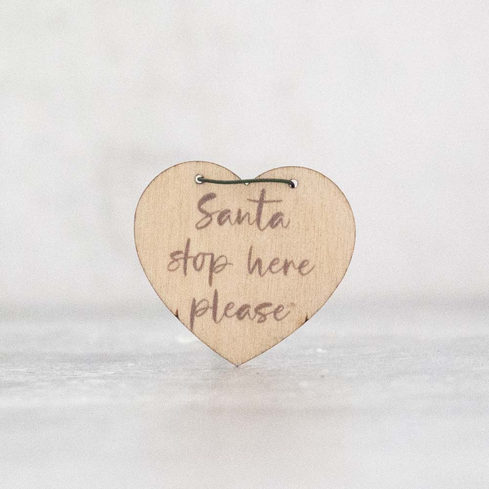 santa stop here wooden heart